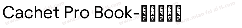 Cachet Pro Book字体转换